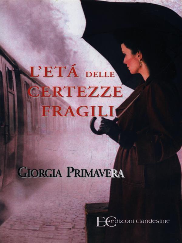 L'età delle certezze fragili