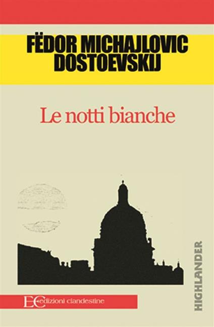 Le notti bianche - Fëdor Dostoevskij,D. Fazzi,C. Kolbe - ebook