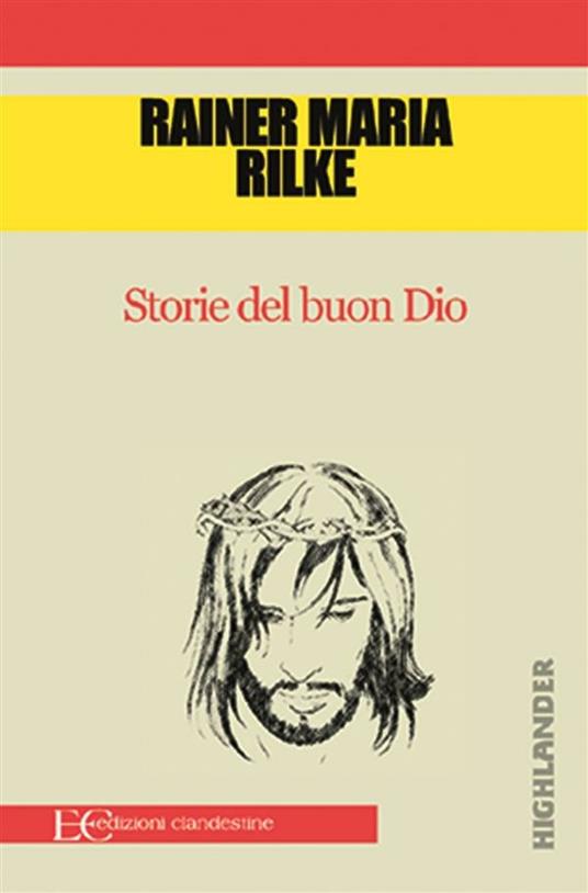 Storie del buon Dio - Rainer Maria Rilke,Christian Kolbe - ebook