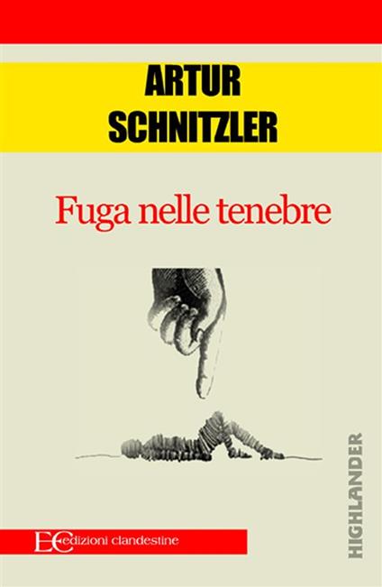 Fuga nelle tenebre - Arthur Schnitzler,Christian Kolbe - ebook