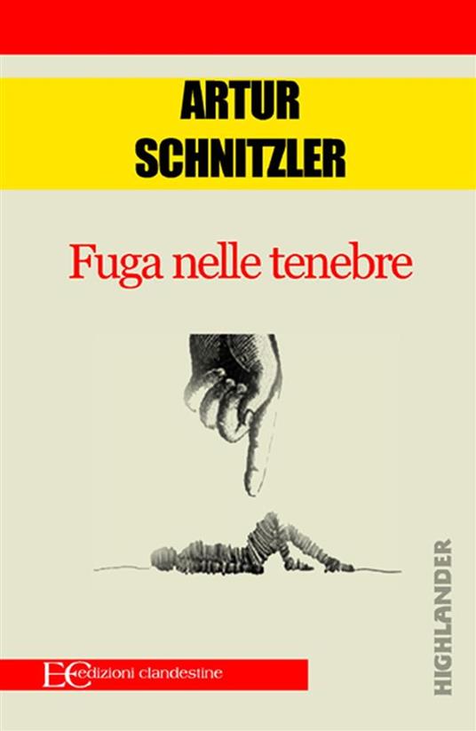 Fuga nelle tenebre - Arthur Schnitzler,Christian Kolbe - ebook