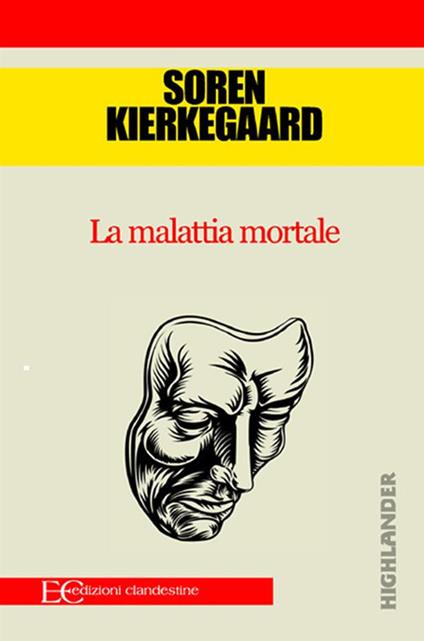La malattia mortale - Søren Kierkegaard,Christian Kolbe - ebook