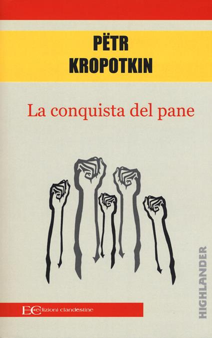 La conquista del pane - Pëtr A. Kropotkin - copertina
