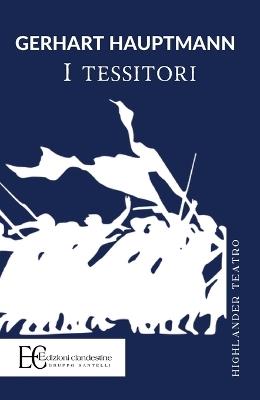 I tessitori - Gerhart Hauptmann - copertina