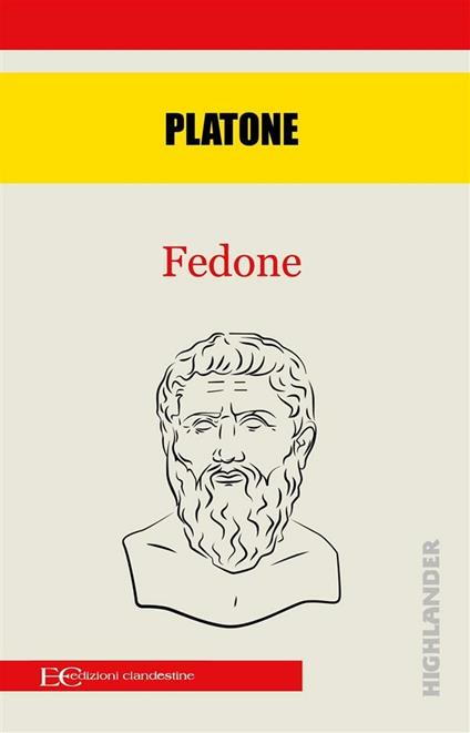Fedone - Platone,Elisabetta Pellini - ebook