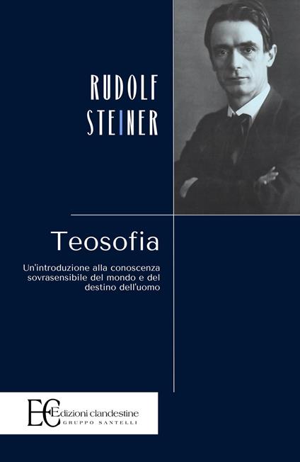 Teosofia. Un’introduzione alla conoscenza sovrasensibile del mondo e del destino dell’uomo - Rudolf Steiner - copertina