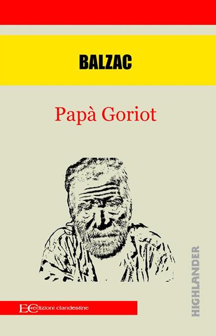 Papà Goriot - Honoré de Balzac,Barbara Gambaccini - ebook