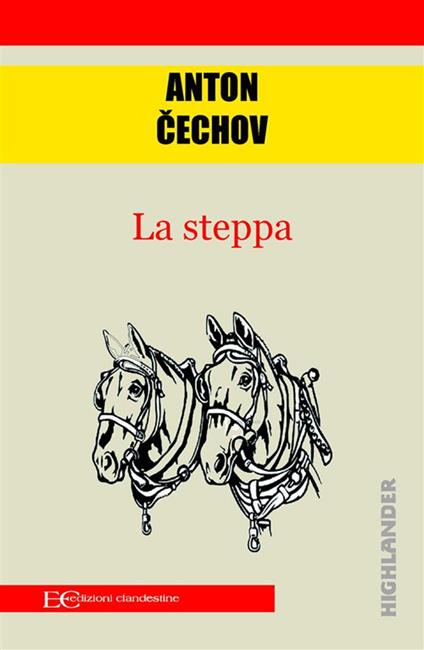 La steppa - Anton Cechov,Barbara Gambaccini - ebook