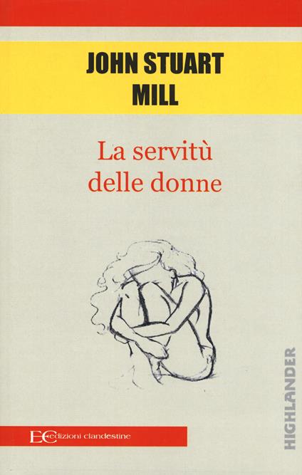 La servitù delle donne - John Stuart Mill - copertina