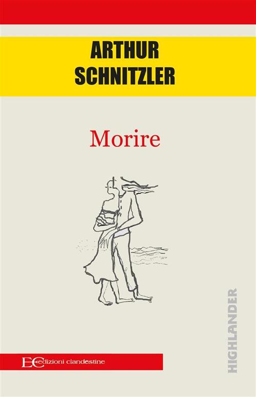 Morire - Arthur Schnitzler,Andrea Montemagni - ebook