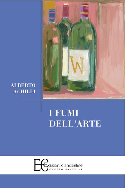 I fumi dell'arte - Alberto Achilli - copertina