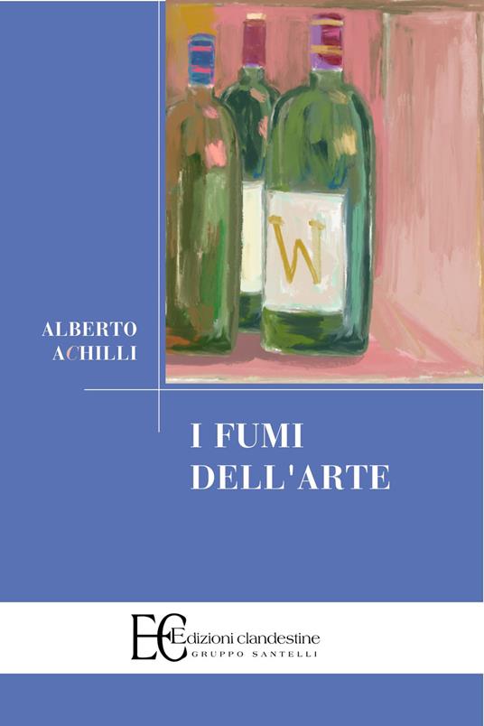 I fumi dell'arte - Alberto Achilli - copertina