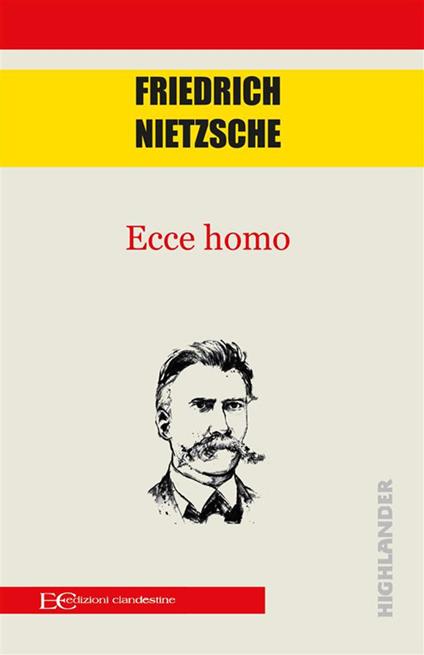 Ecce homo - Friedrich Nietzsche - ebook