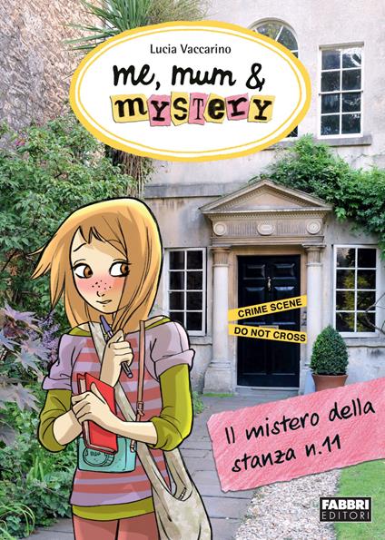Il mistero della stanza n. 11. Me, mum & mistery. Vol. 4 - Lucia Vaccarino,Paola Antista - ebook