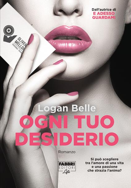 Ogni tuo desiderio (Life) - Logan Belle - ebook