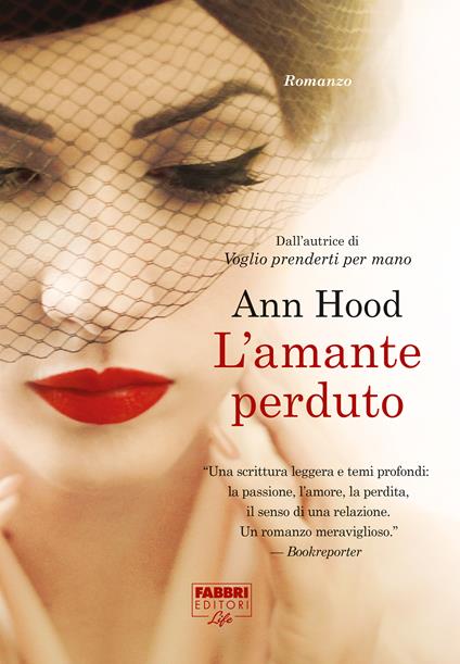 L'amante perduto (Life) - Ann Hood - ebook