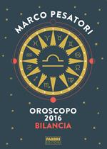 Bilancia - Oroscopo 2016