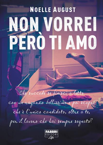 Non vorrei però ti amo - Noelle August,A. Taroni - ebook