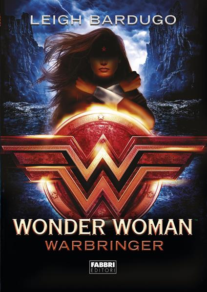 Wonder Woman. Warbringer - Leigh Bardugo,Maria Concetta Scotto di Santillo - ebook