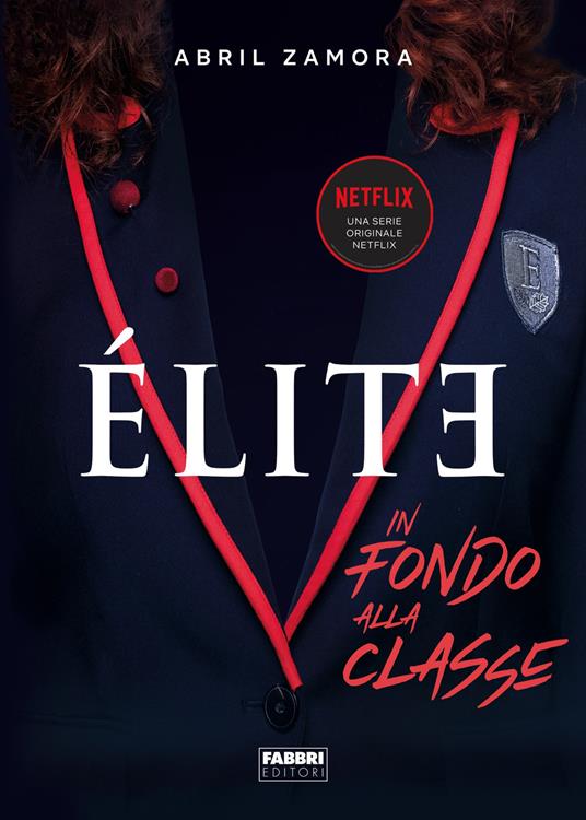 Élite. In fondo alla classe - Abril Zamora - ebook