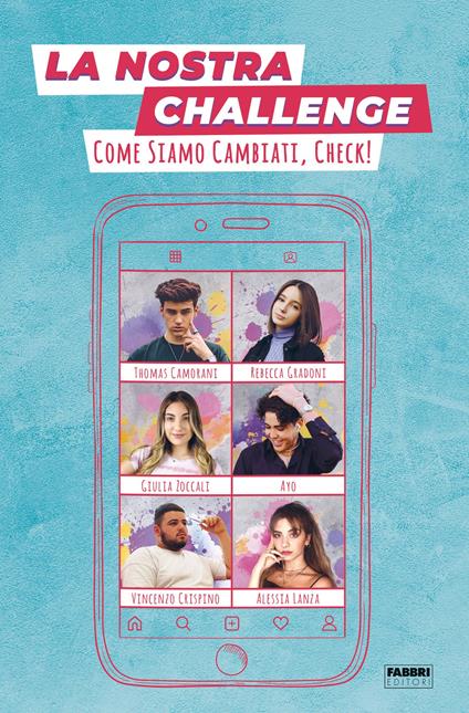 La nostra challenge. Come siamo cambiati, check! - Ayo,Thomas Camorani,Vincenzo Crispino,Rebecca Gradoni - ebook