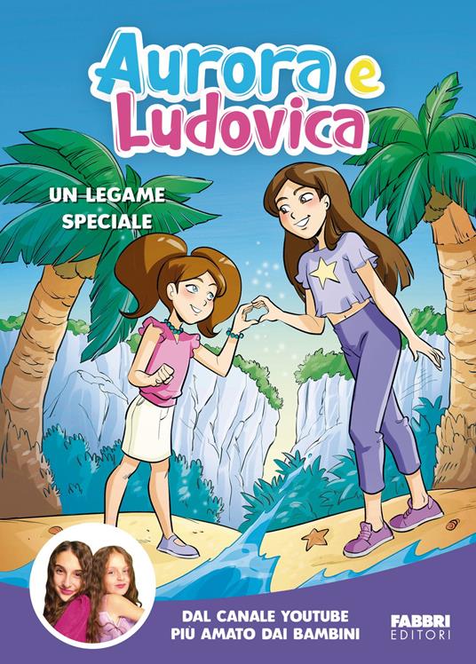 Un legame speciale - Aurora e Ludovica - ebook