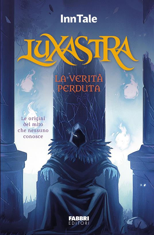 Luxastra. La verità perduta - InnTale - ebook