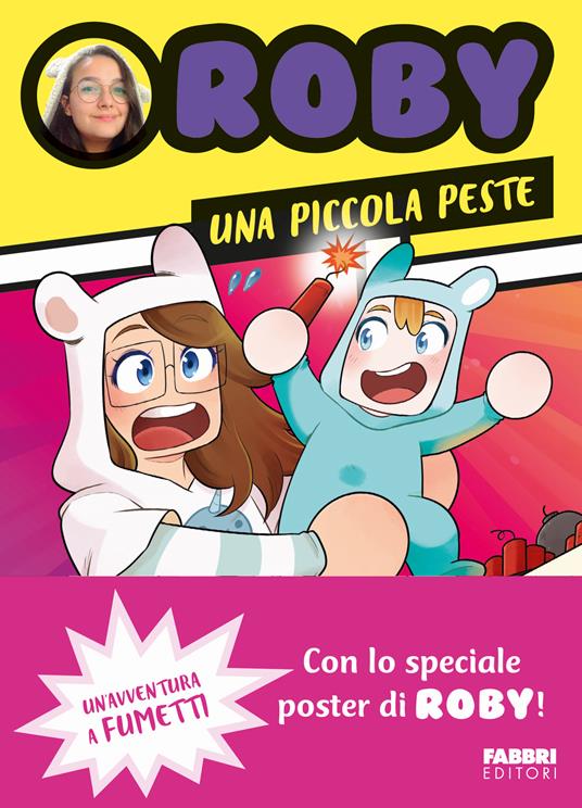 Una piccola peste. Un'avventura a fumetti - Roby - ebook