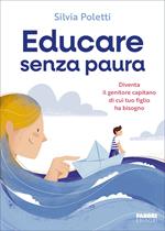 Educare senza paura