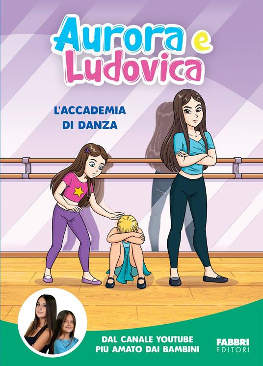 L' accademia di danza - Aurora e Ludovica - ebook