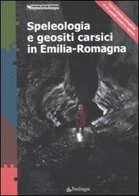 Speleologia e geositi carsici in Emilia-Romagna - copertina