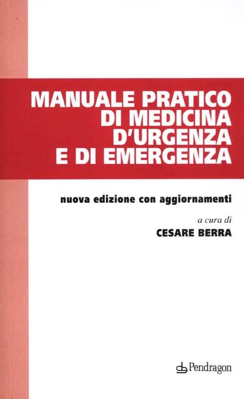 Manuale pratico di medicina d'urgenza e di emergenza - copertina