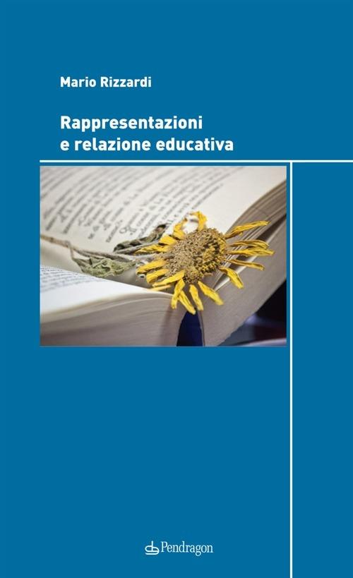 Rappresentazioni e relazione educativa - Mario Rizzardi - copertina
