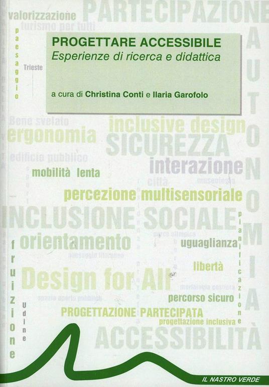 Progettare accessibile. Esperienze di ricerca e didattica - Christina Conti,Ilaria Garofolo - copertina