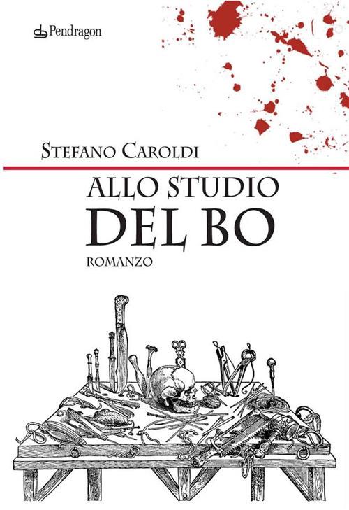 Allo studio del Bò - Stefano Caroldi - ebook