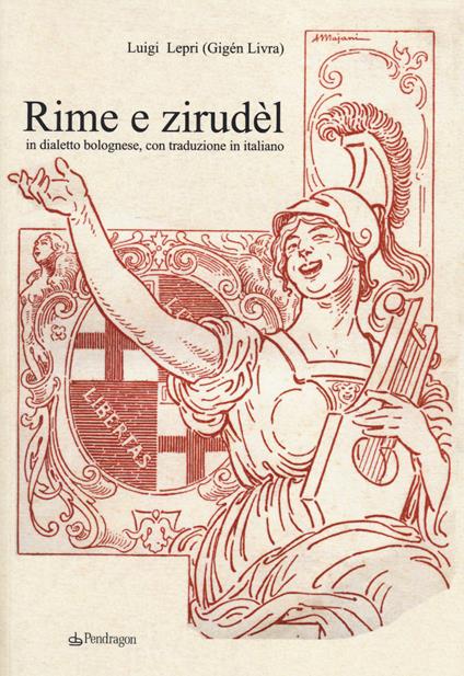 Rime e Zirudèl in dialetto bolognese, con traduzione in italiano - Luigi Lepri - copertina