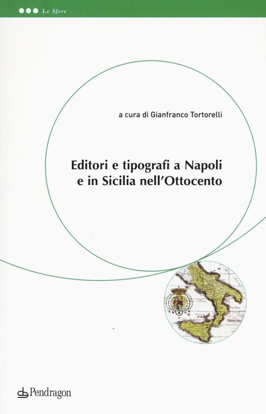 Editori e tipografi a Napoli e in Sicilia nell'Ottocento - copertina