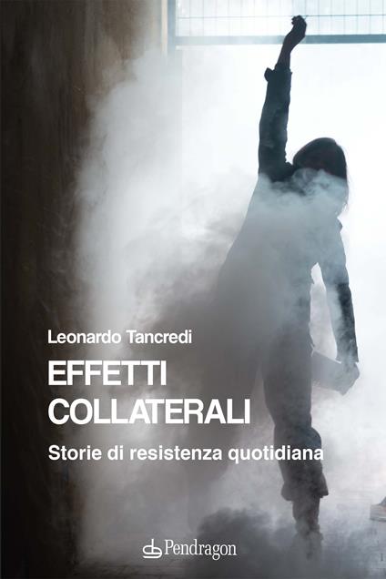 Effetti collaterali - Leonardo Tancredi - copertina