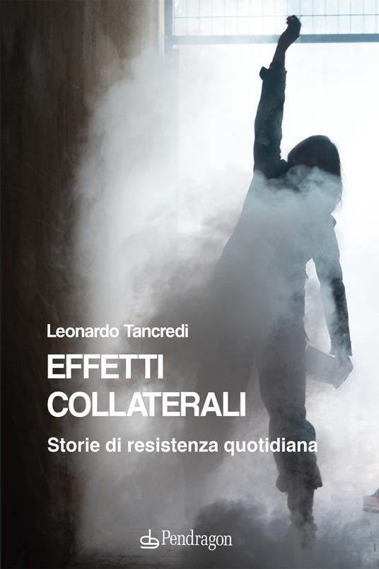 Effetti collaterali - Leonardo Tancredi - copertina