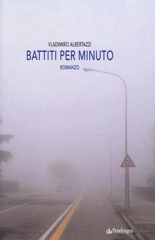 Battiti per minuto - Vladimiro Albertazzi - copertina