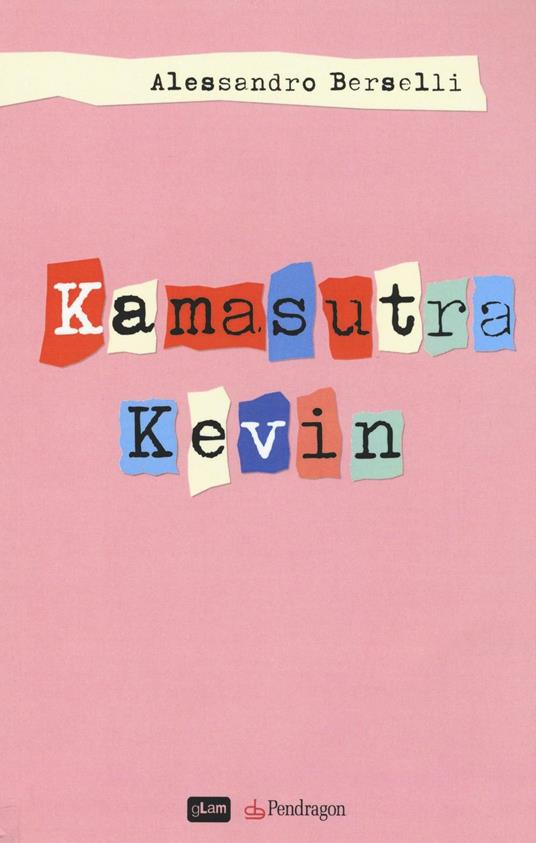 Kamasutra Kevin - Alessandro Berselli - copertina