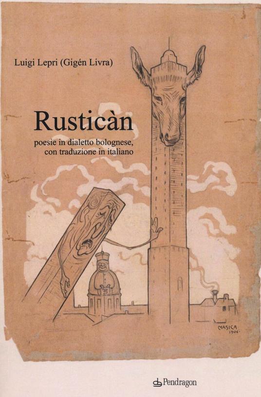 Rusticàn. Poesie in dialetto bolognese, con traduzione in italiano - Luigi Lepri - copertina
