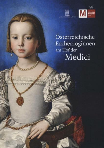 Osterreichische Erzherzoginnen am hof der Medici. Ediz. illustrata - copertina