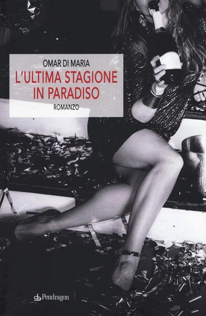 L'ultima stagione in paradiso - Omar Di Maria - copertina