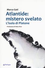 Atlantide: mistero svelato. L'isola di Platone