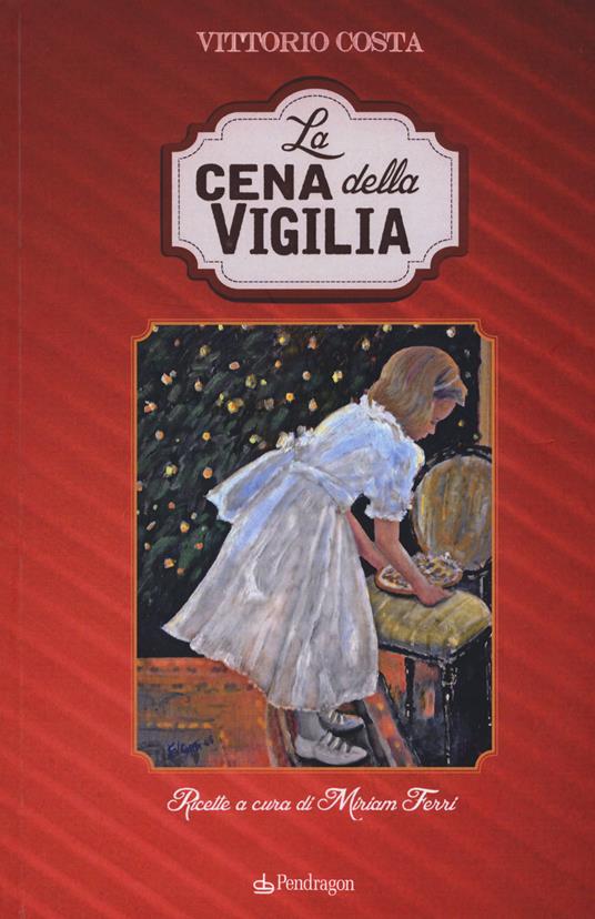 La cena della vigilia - Vittorio Costa - copertina