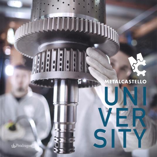 Metalcastello University. Ediz. bilingue - Stefano Scutigliani,Marco Tarozzi - copertina