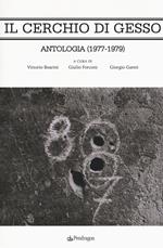 Il cerchio di gesso. Antologia (1977-1979)