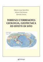 Terreno e terremoto: geologia, geotecnica ed effetti di sito