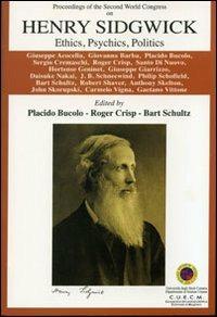 Henry Sidgwick. Ethics, psychics, politics - copertina